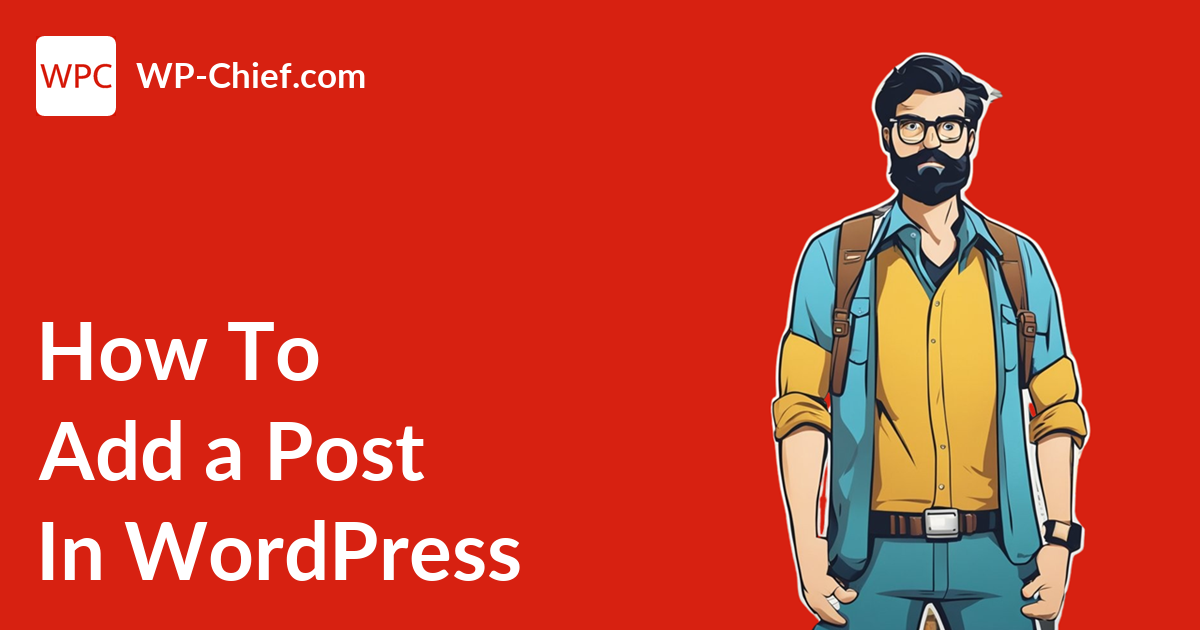 How to Add a Post in WordPress