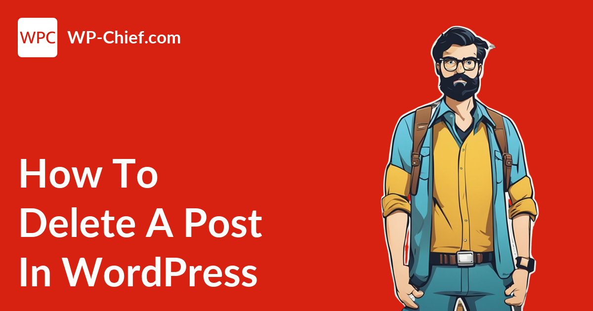 How to Delete a Post in WordPress